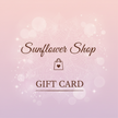 Gift Card Sunflower Shop